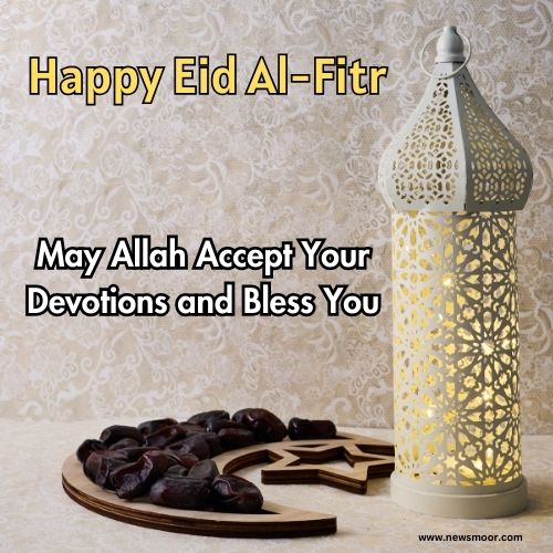 May Allah Accept Your Devotions and bless you- Eid Mubarak.
