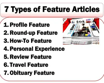 Types Of Features In Journalism: 7 Types Of Feature Articles