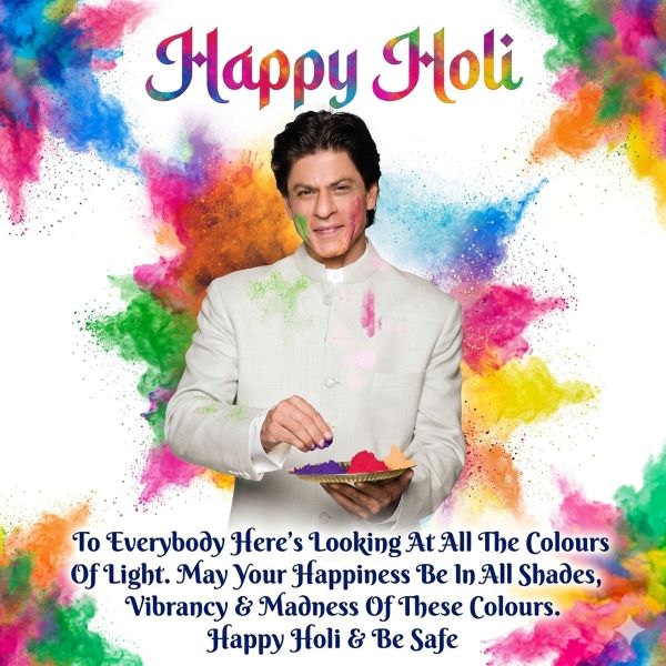 Happy Holi Status From Shahrukh Khan
